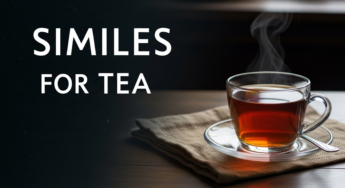 Similes for Tea